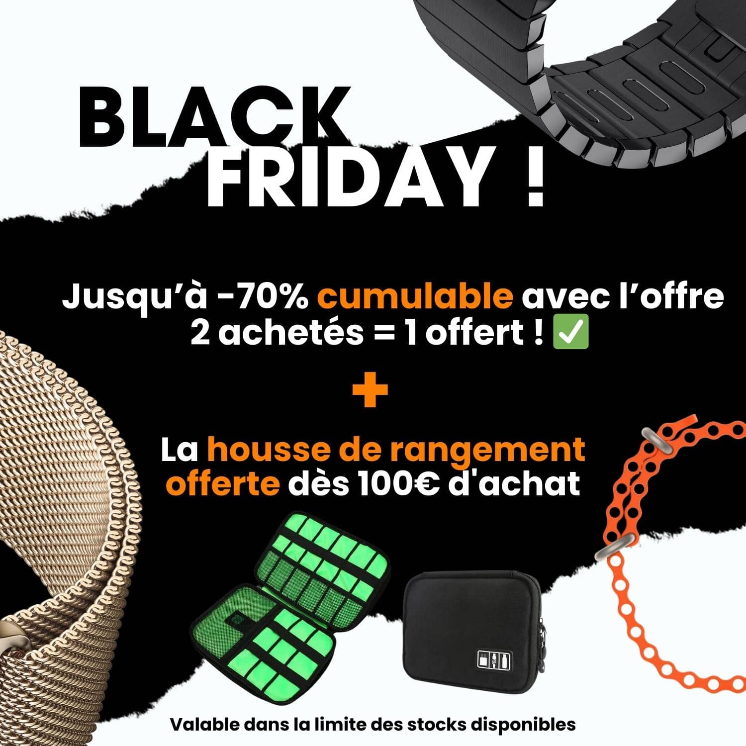 Black Friday, jusqu'à -70% cumulable avec l'offre 2 achetés = 1 offert - eWatch Straps